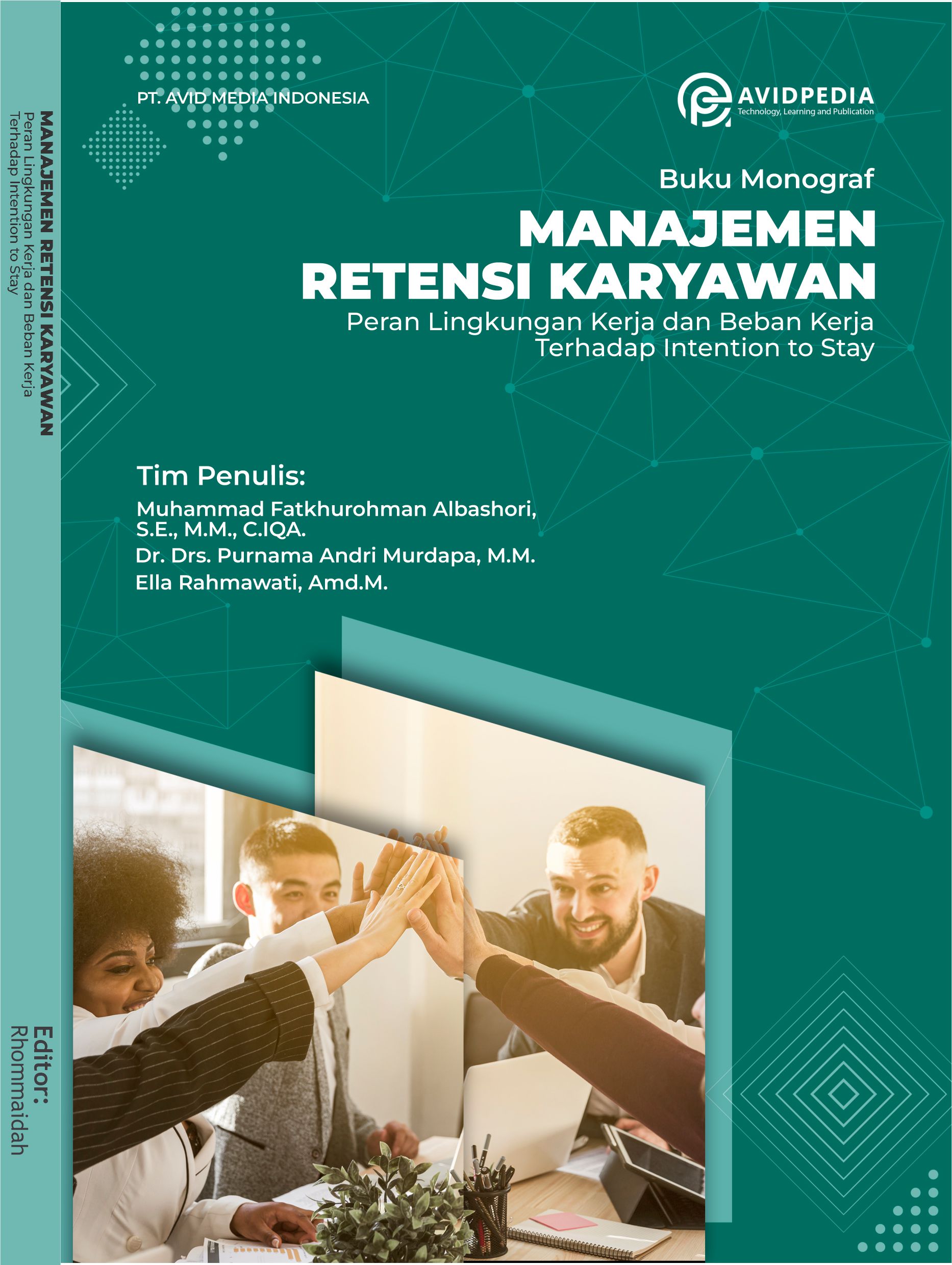 Manajemen Retensi Karyawan: Peran Lingkungan Kerja dan Beban Kerja terhadap Intention to Stay