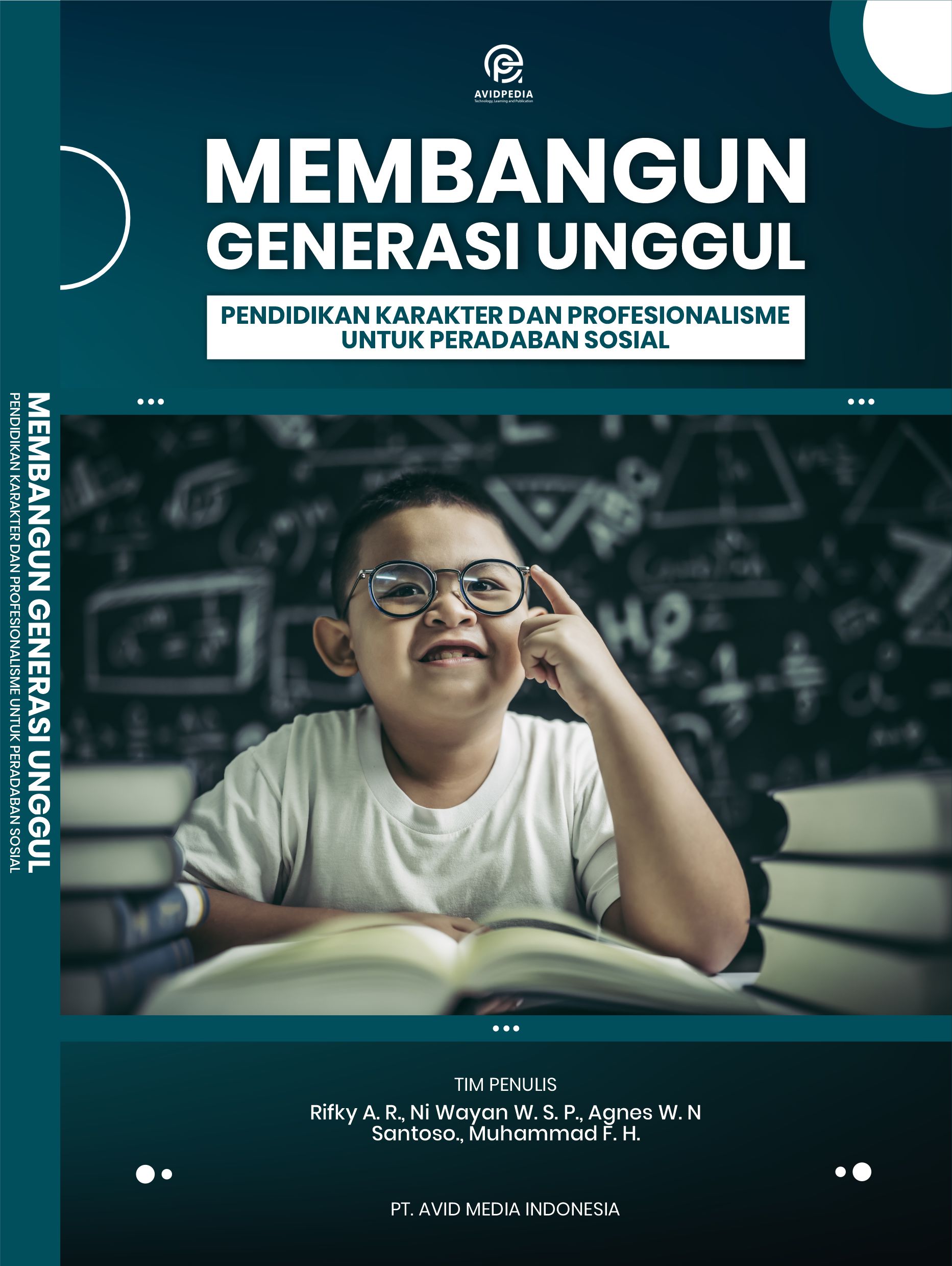 Membangun Generasi Unggul: Pendidikan Karakter dan Profesionalisme Untuk Peradaban Sosial
